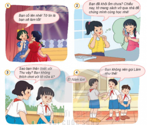 KHỞI ĐỘNG Câu hỏi: Em hãy chia sẻ vài điều (về tính cách, sở thích,...) của người bạn mà em yêu quý nhất. Tình bạn đó mang đến cho em điều gi?Giải chi tiết:- Bạn Lan là người bạn em yêu quý nhất. Bạn rất hòa đồng, vui vẻ, cởi mở với mọi người xung quanh. Lan rất thích vẽ tranh và học múa ballet.- Tình bạn của em và Lan rất thân thiết và luôn giúp đỡ nhau trong công việc. KHÁM PHÁ 1. Khám phá vì sao phải giữ gìn tình bạn Đọc truyện và trả lời câu hỏi: Em có nhận xét gì về cách ứng xử của cô chủ nhỏ đổi với những người bạn của mình? Cuối cùng, điều gi đã xảy đến với cô bé? Em rút ra được bài học gì từ câu chuyện trên? Theo em, vì sao chúng ta cần giữ gìn tình bạn?Giải chi tiết:- Cách ứng xử của cô chủ nhỏ như vậy là không đúng vì cô làm vậy đã khiến những người bạn động vật của mình bị tổn thương. Và cuối cùng đã không còn một con vật nhỏ nào ở bên cạnh cô nữa vì cô không biết quý trọng tình bạn. - Qua câu chuyện trên, em rút ra được bài học là phải biết trân trọng những thứ xung quanh mình - Chúng ta cần giữ gìn tình bạn vì có được một tình bạn tốt, ta sẽ có thêm động lực và sức mạnh vượt qua mọi khó khăn, thất bại; sẽ trưởng thành, hoàn thiện bản thân hơn. Tình bạn có vai trò, tác động rất lớn đến cuộc sống của mỗi người. Nói cách khác, con người sống không thể thiếu tình bạn. 2. Tìm hiểu cách duy trì quan hệ bạn bè Đọc các cách để duy trì quan hệ bạn bè dưới đây và trả lời câu hỏi: Em sẽ chọn từ khóa nào để tạo thành bông hoa tình bạn? Theo em, còn có những cách nào khác để duy trì quan hệ bạn bè? Giải chi tiết:- Em sẽ chọn: tôn trọng, chia sẻ, giúp đỡ, động viên, khích lệ - Những cách nào khác để duy trì quan hệ bạn bè: yêu quý, tin tưởng, chăm sóc,... LUYỆN TẬP Câu 1. Em lựa chọn cách nào để duy trì quan hệ bạn bè? Vì sao? a. Tỏ ra không hài lòng khi bạn kết thân với người khác. b. Rủ bạn cùng tham gia các trò chơi. c. Luôn bênh vực bạn trong mọi trường hợp. d. Thường xuyên trò chuyện với bạn… Giải chi tiết:Em sẽ lựa chọn: b, d, g. Bởi đó là những hành động để gắn kết tình bạn với nhau, luôn luôn chơi cùng nhau, trò chuyện cùng nhau, tâm sự cùng nhau. Câu 2. Nhận xét hành vi của các bạn trong tranh. Giải chi tiết:1. Động viên bạn khi bạn đang ngại khi lên sân khấu, đây là hành động nhằm cổ vũ tinh thần cho bạn. 2. Chủ động học cùng nhau để hỗ trợ nhau trong học tập. 3. Hành động không nên vì ai cũng có quyền được kết bạn với mọi người. 4. Không được lấy khuyết điểm của người khác ra làm trò đùa. Câu 3. Đưa ra lời khuyên cho bạn trong các tình huống dưới đây: Tình huống 1: Mẹ ơi! Vân chuyển đến nơi ở mới rồi. Con rất buồn vì chúng con sẽ không còn là bạn thân của nhau nữa…Giải chi tiết:Tình huống 1: Bạn có thể kết bạn mới, bạn nên chủ động, cởi mở với các bạn xung quanh thì các bạn sẽ kết bạn với bạn thôi. Tình huống 2: Bạn không được làm vậy vì bạn phạm lỗi nên bạn phải có trách nhiệm với lỗi lầm của mình. Câu 4. Em cùng các bạn trong nhóm xây dựng kịch bản và sắm vai xử lí các tình huống dưới đây: a. Bạn của em có chuyện vui/ buồn. b. Bạn của em bị trêu chọc. c. Bạn của em mắc khuyết điểm. Giải chi tiết:a.Lan: Bạn có chuyện gì vậy Hồng? Hồng: Hôm qua, bố tớ phải nằm viện vì bị đau ruột thừa. Giờ không biết bố tớ sao rồi?Em: Tớ cũng mới biết chuyện này, hôm nay bố tớ mới kể cho tớ xong. Lan: Cậu đừng lo! Giờ y học phát triển chắc bố cậu cũng không sao đâu. Em: Lan nói đúng đó. Tý trưa nay gia đình tớ sẽ qua thăm bố cậu, cậu đừng lo nhé! Hồng: Cảm ơn các cậu nhiều lắm! b.Minh: Thanh ơi, sao cậu khóc vậy? Thanh: Tớ mới bị các anh lớp 5 trêu là đồ mập. Minh: Cậu đừng khóc nữa mà, chúng ta đang tuổi ăn tuổi lớn nên béo một chút cũng có sao đâu? Thanh: Nhưng mà tớ vẫn buồn lắm! Em: Không sao đâu Thanh à, đợi đến hè chúng ta cùng nhau đi tập bơi là gầy ngay mà!Thanh: Đúng rồi! Mình cảm ơn các cậu nhá! c.Chính: Bạn sao vậy An? An: Tớ mới bị cô giáo ghi lỗi vì nói chuyện cùng Quyên xong. Em: Không sao đâu An, bạn biết lỗi lần sau sửa là được mà! Chính: Bạn nói đúng đó! Ai cũng phải có lúc mắc lỗi mà!An: Được rồi! Cảm ơn các cậu nhé! VẬN DỤNG