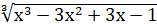 1. CĂN BẬC BA