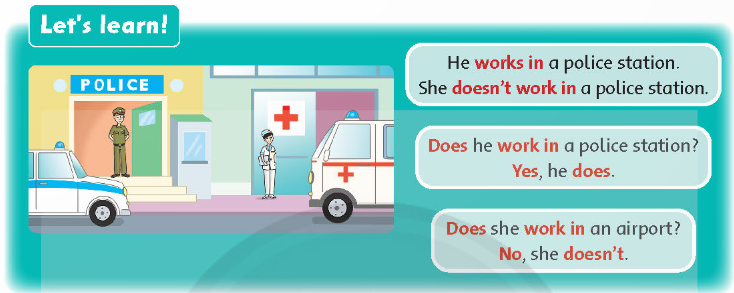 UNIT 2: DOES HE WORK IN A POLICE STATION?